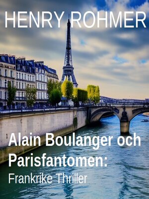 cover image of Alain Boulanger och Parisfantomen